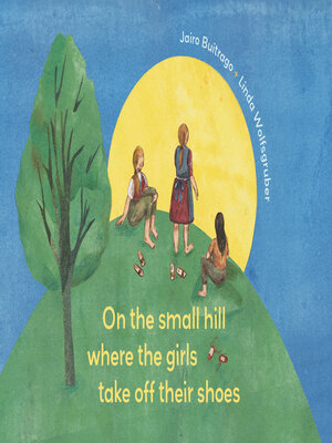 cover image of On the Small Hill Where the Girls Take Off Their Shoes / On a Small Hill